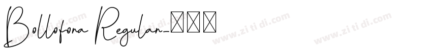 Bollofora Regular字体转换
